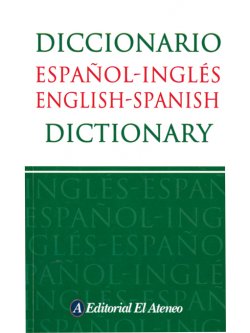 Diccionario español-inglés / English-Spanish Dictionary