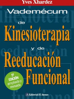 Vademécum de Kinesioterapia y de Reeducación Funcional - 5a edición