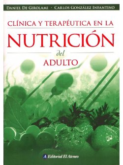 Clínica y terapéutica en la nutrición del adulto