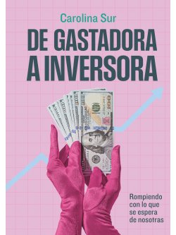 De gastadora a inversora