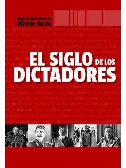 El siglo de los dictadores