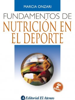 Fundamentos de nutrición en el deporte - 2a edición