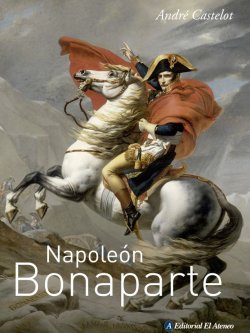 Napoleón Bonaparte - Nueva edición