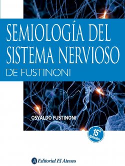 Semiología del sistema nervioso de Fustinoni - 15a edición