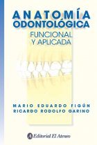 Anatomía odontológica funcional y aplicada - 2a edición