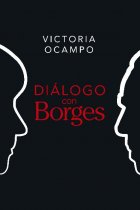 Diálogo con Borges