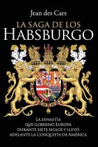 La saga de los Habsburgo