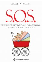 S.O.S. Manual de supervivencia para familias con mellizos, trillizos... y más